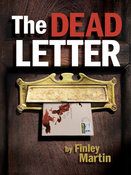 Title details for The Dead Letter by Finley Martin - Available